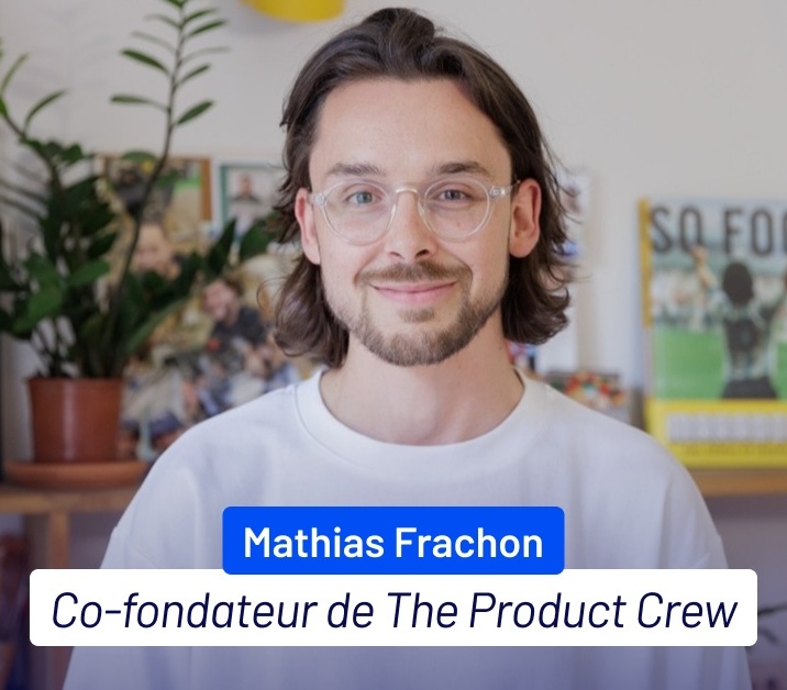 Mathias Frachon - The Product Crew